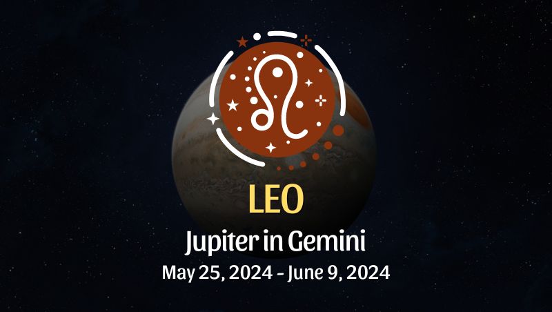 Leo - Jupiter in Gemini Horoscope