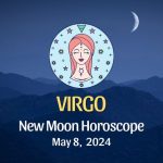 Virgo - New Moon Horoscope May 8, 2024