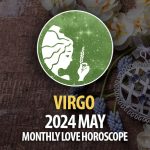 Virgo - 2024 May Monthly Love Horoscope