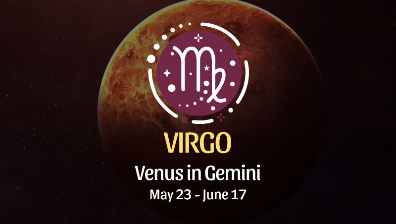 Virgo - Venus in Gemini Horoscope