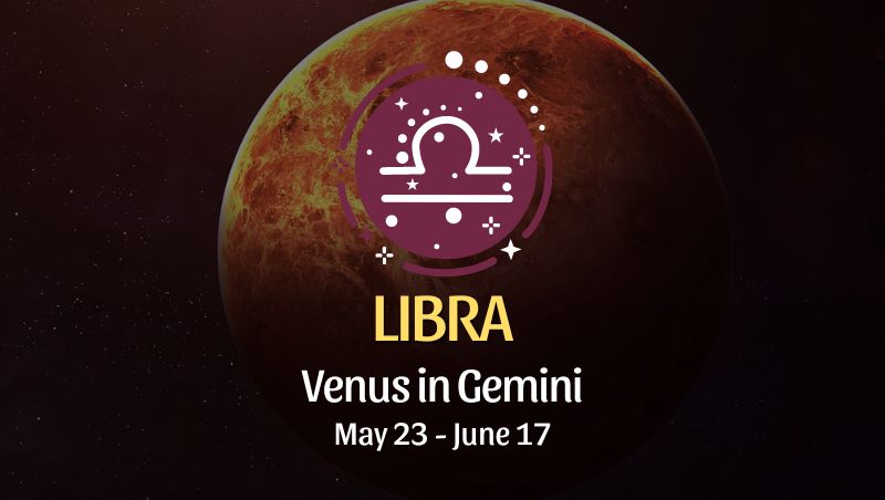 Libra - Venus in Gemini Horoscope