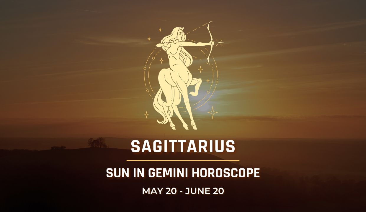 Sagittarius - Sun in Gemini Horoscope