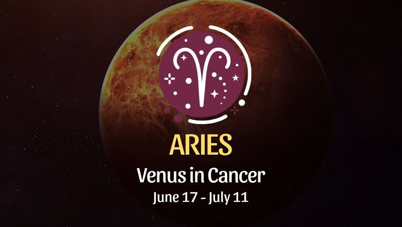 Aries - Venus in Cancer Horoscope