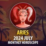 Aries - 2024 July Monthly Horoscope