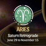 Aries - Saturn Retrograde Horoscope