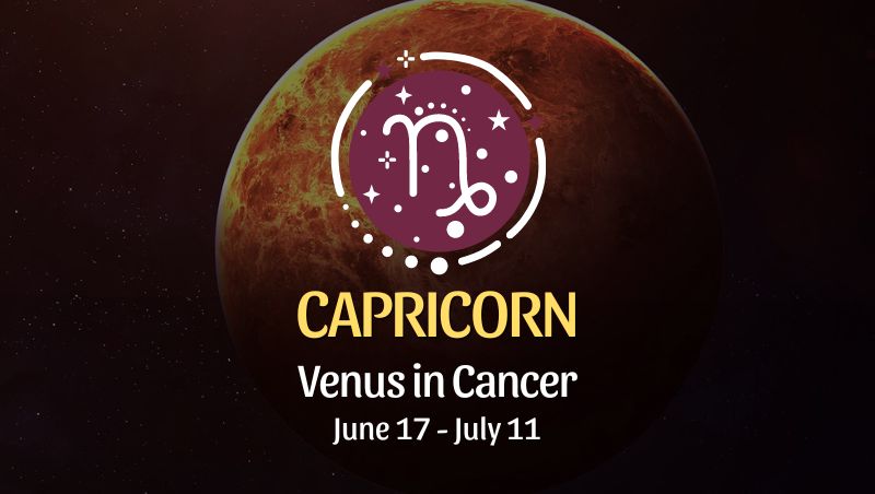 Capricorn - Venus in Cancer Horoscope