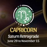 Capricorn - Saturn Retrograde Horoscope