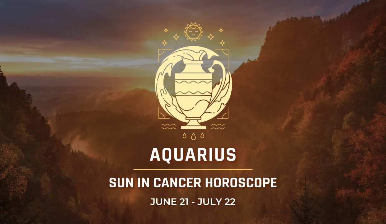 Aquarius - Sun in Cancer Horoscope 2024