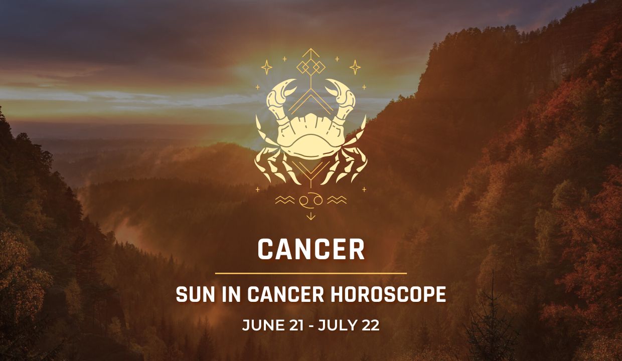 Cancer - Sun in Cancer Horoscope 2024