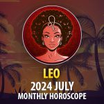 Leo - 2024 July Monthly Horoscope