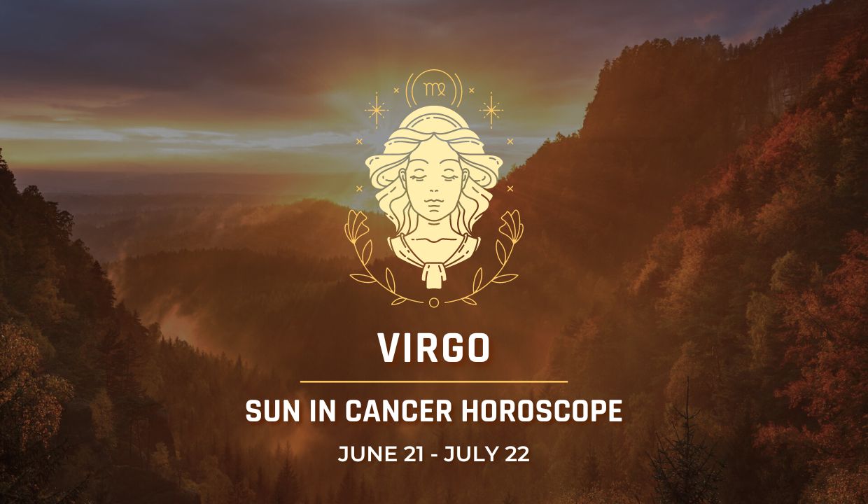 Virgo - Sun in Cancer Horoscope 2024