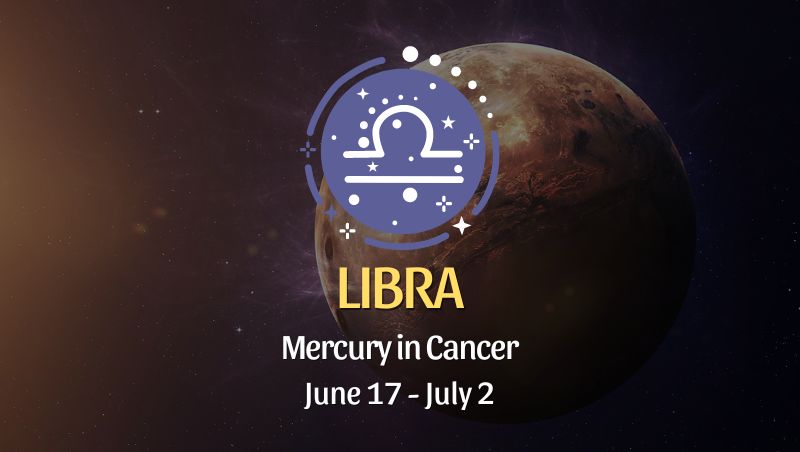 Libra - Mercury in Cancer Horoscope