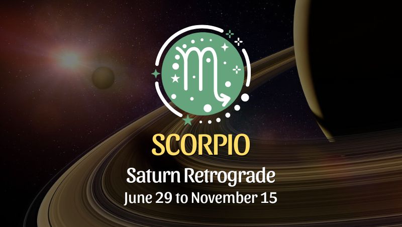 Scorpio - Saturn Retrograde Horoscope