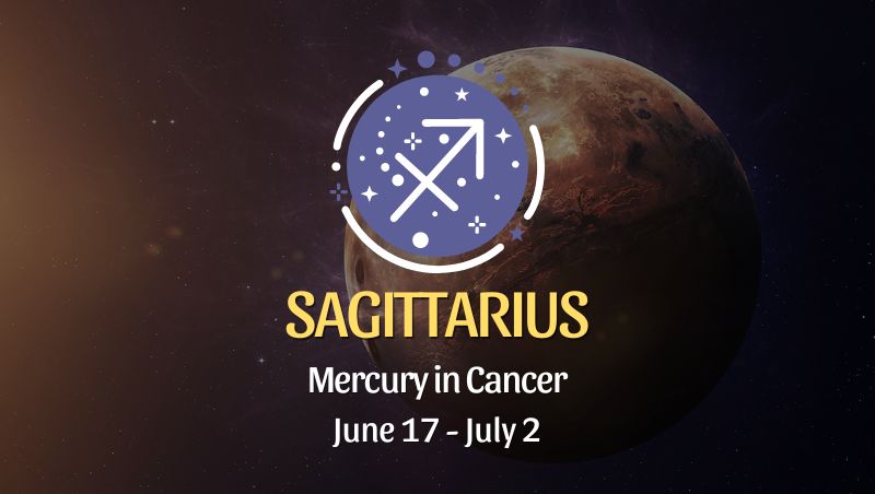 Sagittarius - Mercury in Cancer Horoscope