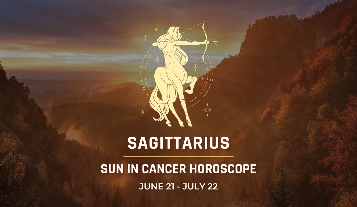 Sagittarius - Sun in Cancer Horoscope 2024