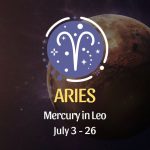 Aries - Mercury in Leo Horoscope July 3 - 26