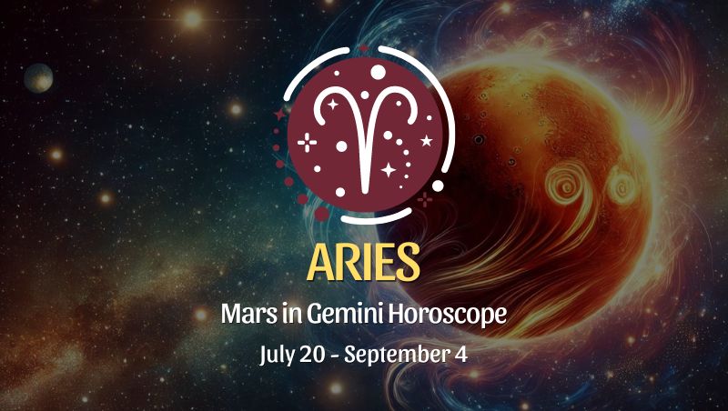 Aries: Mars in Gemini Horoscopes