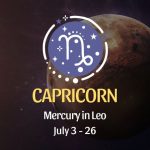 Capricorn - Mercury in Leo Horoscope July 3 - 26