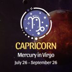 Capricorn: Mercury in Virgo Horoscope - July 26, 2024