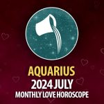 Aquarius - 2024 July Monthly Horoscope