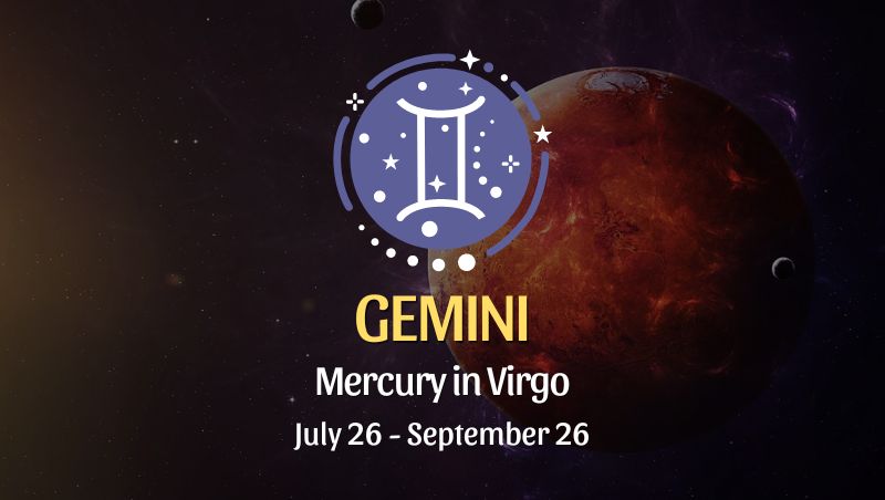 Gemini: Mercury in Virgo Horoscope - July 26, 2024