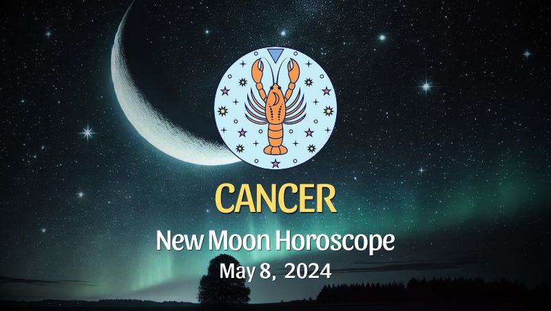 Cancer: New Moon Horoscope August 4, 2024