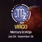 Virgo: Mercury in Virgo Horoscope - July 26, 2024