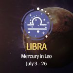 Libra - Mercury in Leo Horoscope July 3 - 26