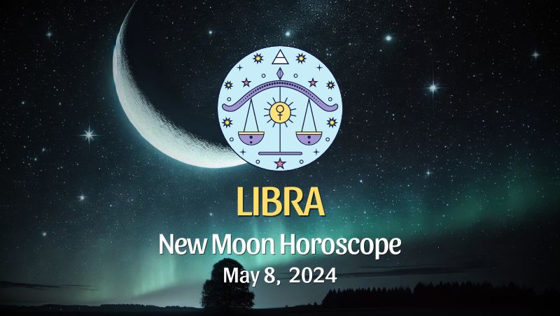 Libra: New Moon Horoscope August 4, 2024