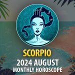 Scorpio: 2024 August Monthly Horoscope