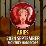 Aries: 2024 September Monthly Horosocope