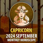 Capricorn: 2024 September Monthly Horosocope