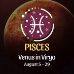 Pisces: Venus in Virgo Horoscope