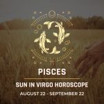 Pisces: Sun in Virgo Horoscope