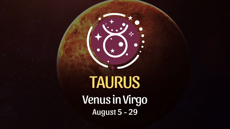 Taurus: Venus in Virgo Horoscope