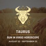 Taurus: Sun in Virgo Horoscope