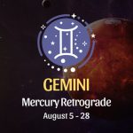 Gemini: Mercury Retrograde Horoscope - August 5 - 28