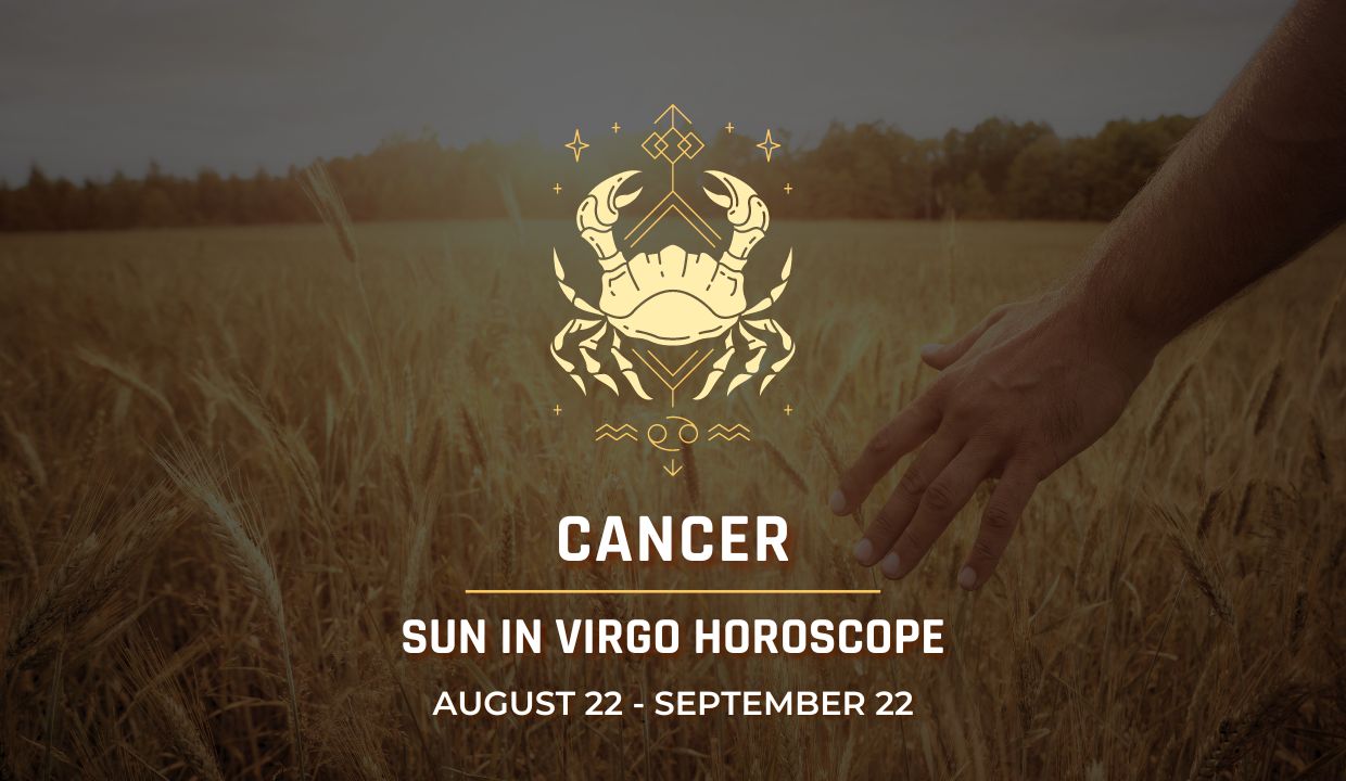 Cancer: Sun in Virgo Horoscope