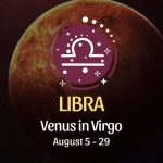 Libra: Venus in Virgo Horoscope