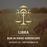 Libra: Sun in Virgo Horoscope