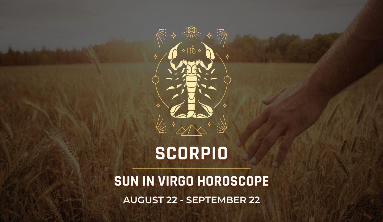 Scorpio: Sun in Virgo Horoscope