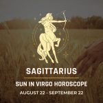 Sagittarius: Sun in Virgo Horoscope