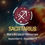 Sagittarius: Mars in Cancer Horoscope September 4, 2024