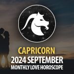 Capricorn: 2024 September Monthly Love Horoscope