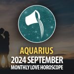 Aquarius: 2024 September Monthly Love Horoscope