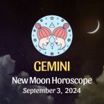 Gemini: New Moon Horoscope September 3, 2024