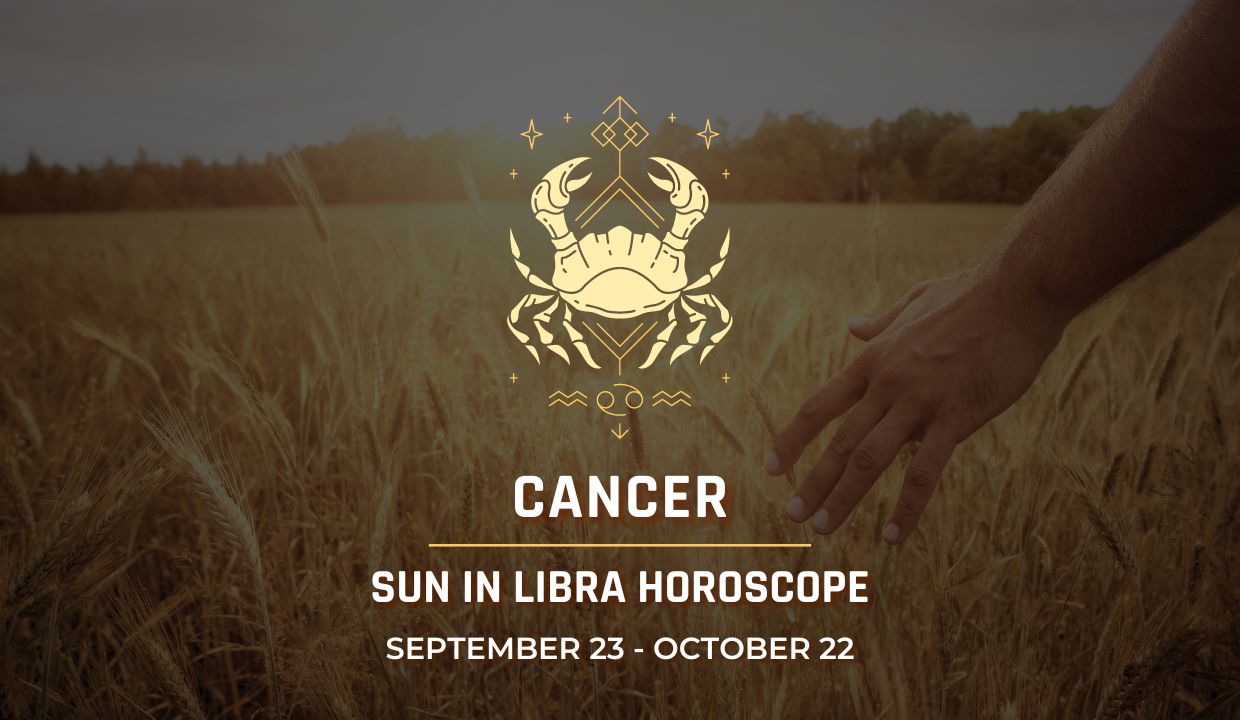 Cancer: Sun in Libra Horoscope