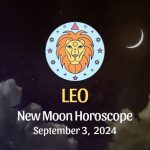 Leo: New Moon Horoscope September 3, 2024