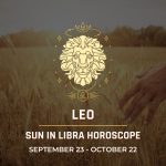 Leo: Sun in Libra Horoscope