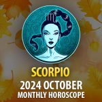 Scorpio: 2024 October Monthly Horoscope